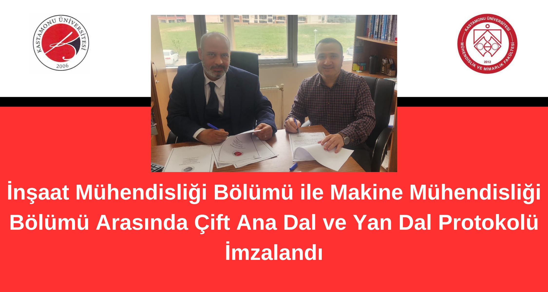 İnşaat Mühendisliği Bölümü ile Makine Mühendisliği Bölümü Arasında Çift Ana Dal (ÇAP) ve Yan Dal Protokolü İmzalandı
